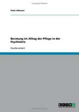 Beratung im Alltag der Pflege in der Psychiatrie