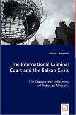 The International Criminal Court and the Balkan Crisis