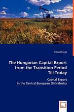 The Hungarian Capital Export from the Transition Period Till Today