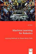 Machine Learning for Robotics