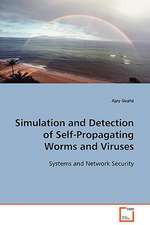 Simulation and Detection of Self-Propagating Worms and Viruses