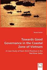 Towards Good Governance in the Coastal Zone of Vietnam