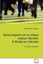 Some Aspects of an Urban Labour Market: A Study on Calcutta