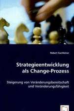 Strategieentwicklung als Change-Prozess