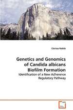 Genetics and Genomics of Candida albicans BiofilmFormation