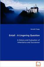 Entail - A Lingering Question