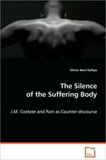 The Silence of the Suffering Body