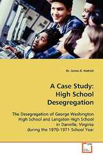 A Case Study: High School Desegregation