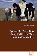 Options for Selecting Dairy Cattle for MilkCoagulation Ability