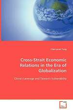 Cross-Strait Economic Relations in the Era of Globalization