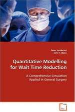 Quantitative Modelling for Wait TimeReduction.