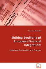 Shifting Equilibria of European Financial Integration: