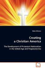 Creating a Christian America