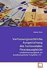 Verfassungsrechtliche Ausgestaltung des horizontalenFinanzausgleichs