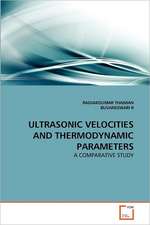 Ultrasonic Velocities and Thermodynamic Parameters