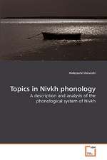 Topics in Nivkh phonology