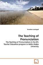 The Teaching of Pronunciation