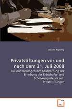 Privatstiftungen vor und nach dem 31. Juli 2008