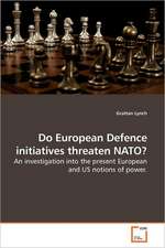 Do European Defence initiatives threaten NATO?