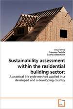 Sustainability assessment within the residential building sector: