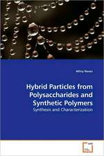 Hybrid Particles from Polysaccharides and Synthetic Polymers