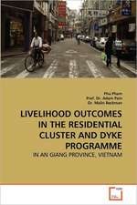 Livelihood Outcomes in the Residential Cluster and Dyke Programme