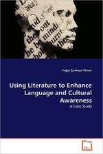 Using Literature to Enhance Language and Cultural Awareness