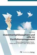 Investmentphilosophien und -stile im Portfoliomanagement