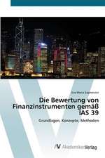 Die Bewertung von Finanzinstrumenten gemäß IAS 39