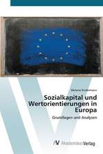 Sozialkapital und Wertorientierungen in Europa