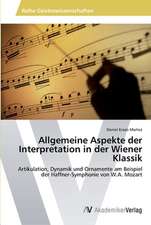 Allgemeine Aspekte der Interpretation in der Wiener Klassik