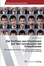 Der Einfluss von Emotionen auf den Lernprozess bei Erwachsenen