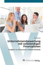 Unternehmensbewertung mit vollständigen Finanzplänen