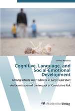 Cognitive, Language, and Social-Emotional Development