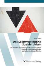 Das Selbstverständnis Sozialer Arbeit