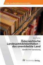 Österreichische Landesamtsbibliotheken - das unentdeckte Land