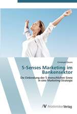 5-Senses Marketing im Bankensektor