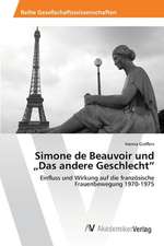 Simone de Beauvoir und „Das andere Geschlecht