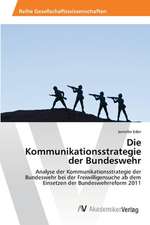 Die Kommunikationsstrategie der Bundeswehr