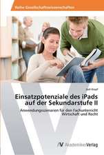 Einsatzpotenziale des iPads auf der Sekundarstufe II