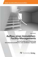 Aufbau eines Immobilien-Facility-Managements