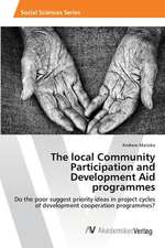 The local Community Participation and Development Aid programmes