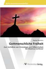 Gottmenschliche Freiheit