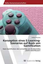 Konzeption eines E-Learning-Szenarios auf Basis von Gamification