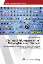 Die "Ausbildungsgarantie": Abstellgleis oder Chance?