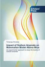 Impact of Sodium Arsenate on Mammalian Model Albino Mice