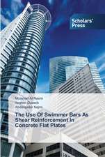 The Use Of Swimmer Bars As Shear Reinforcement In Concrete Flat Plates