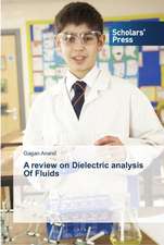 A review on Dielectric analysis Of Fluids