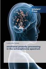 emotional prosody processing in the schizophrenia spectrum