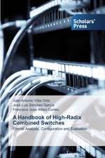 A Handbook of High-Radix Combined Switches